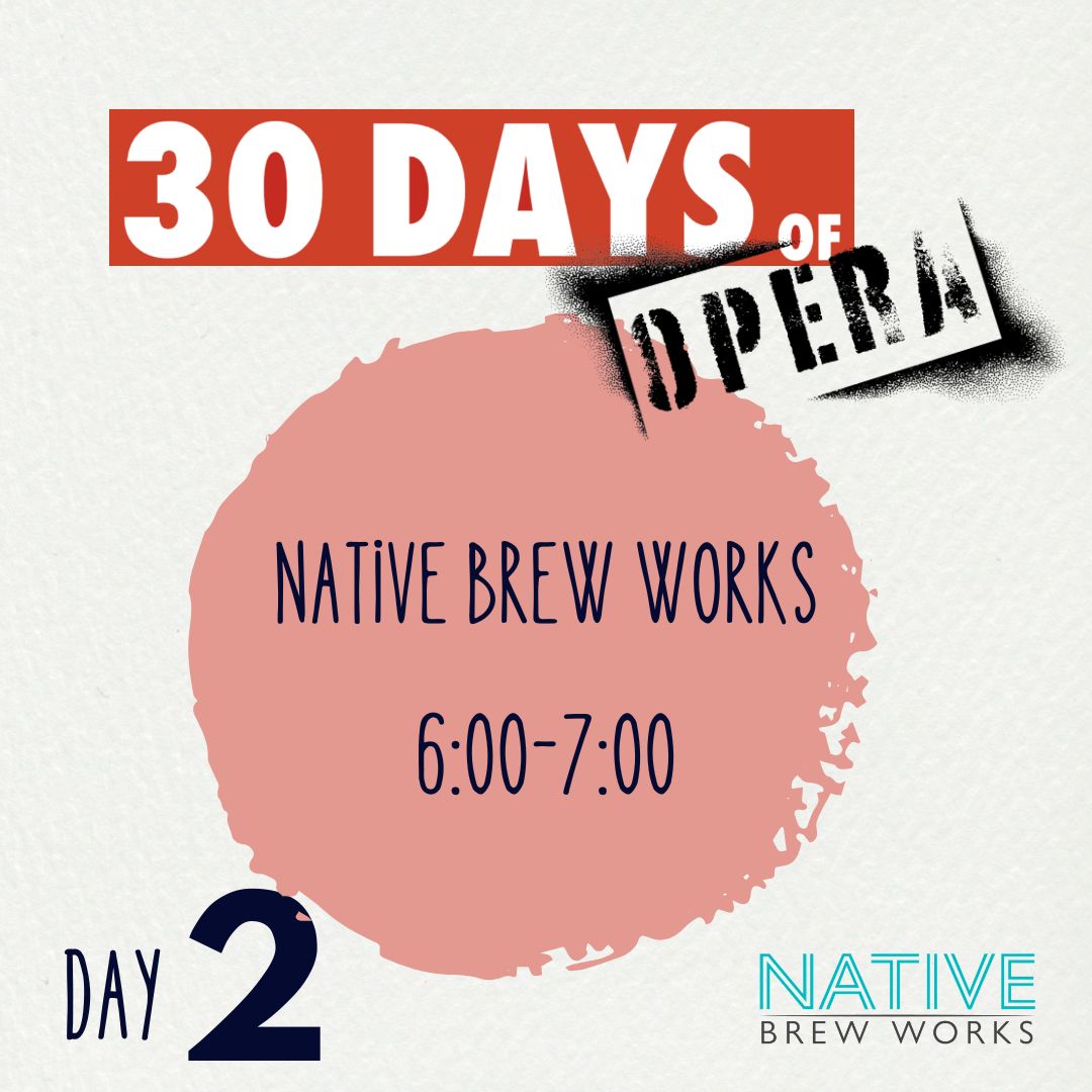 30 Days of Opera - Native Brew Works at Opera Memphis | 1 30 Days of Opera - Native Brew Works 5