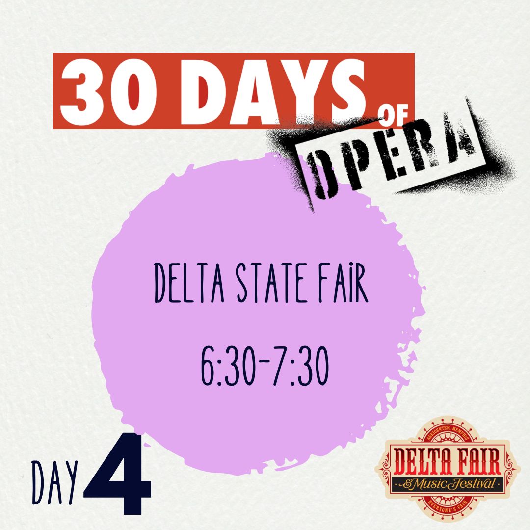 30 Days of Opera - Delta State Fair 7